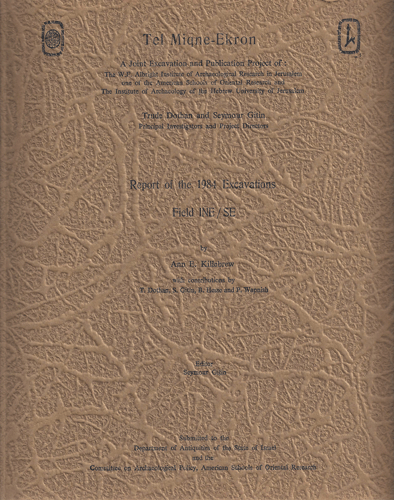 Tel Miqne-Ekron: Report of the 1984 Excavations, Field INE/SE